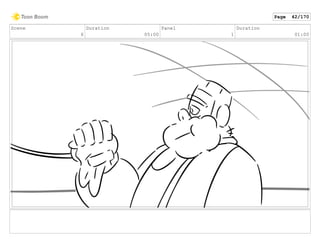 Scene
6
Duration
05:00
Panel
1
Duration
01:00
Page 42/170
 