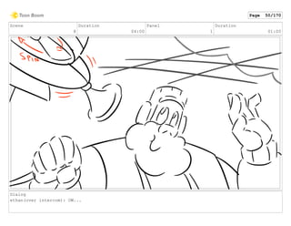Scene
8
Duration
04:00
Panel
1
Duration
01:00
Dialog
ethan(over intercom): OW...
Page 50/170
 