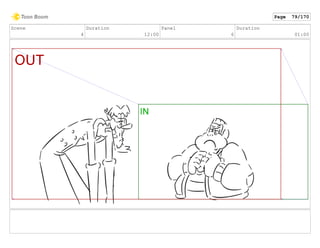 Scene
4
Duration
12:00
Panel
6
Duration
01:00
Page 79/170
 