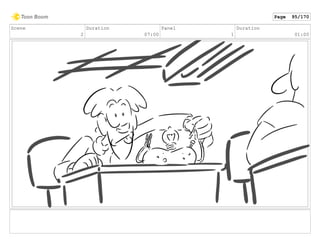 Scene
2
Duration
07:00
Panel
1
Duration
01:00
Page 95/170
 