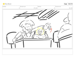 Scene
2
Duration
07:00
Panel
2
Duration
01:00
Page 96/170
 