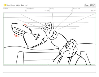 Scene
2
Duration
09:00
Panel
5
Duration
01:00
bully for you Page 29/172
 