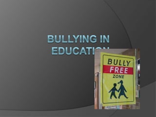 Bullying in Education 