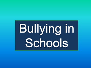 Bullying in Schools 