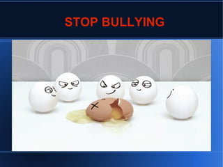 STOP BULLYING

 