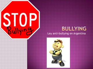 Ley anti-bullying en Argentina
 