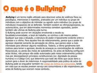 Características do Bullying …………………………………………..slide 2