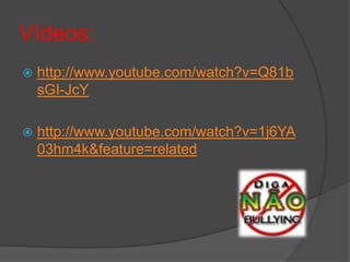 Vídeos:
   http://www.youtube.com/watch?v=Q81b
    sGI-JcY

   http://www.youtube.com/watch?v=1j6YA
    03hm4k&feature=related
 