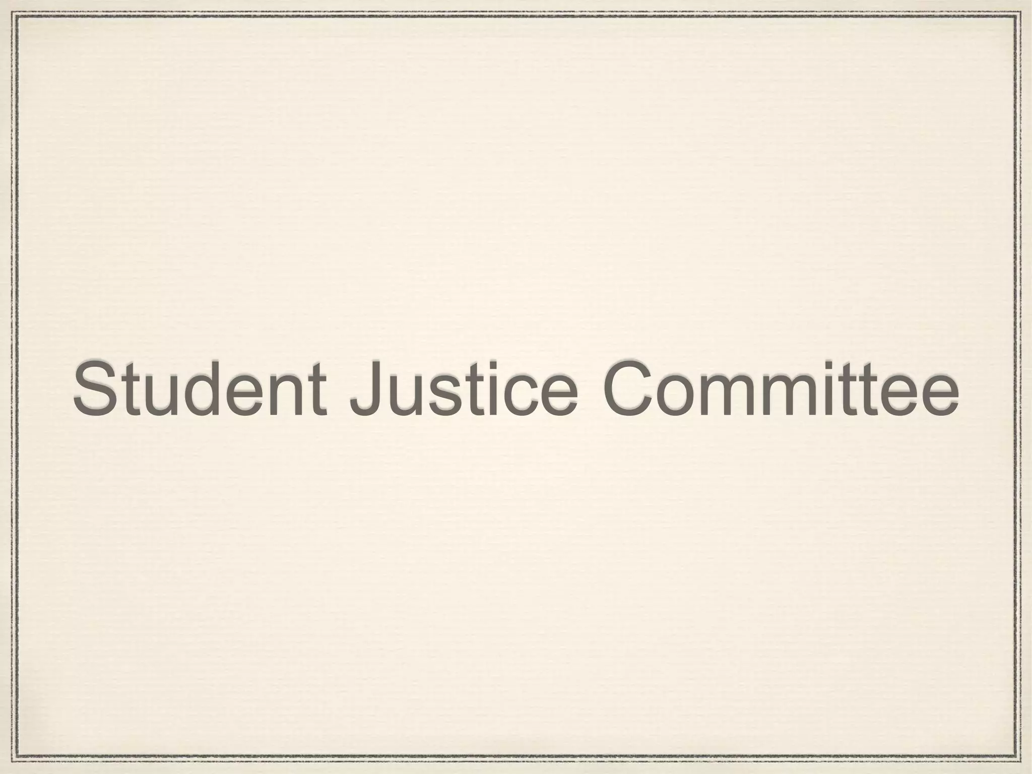 Student Justice Committee
 