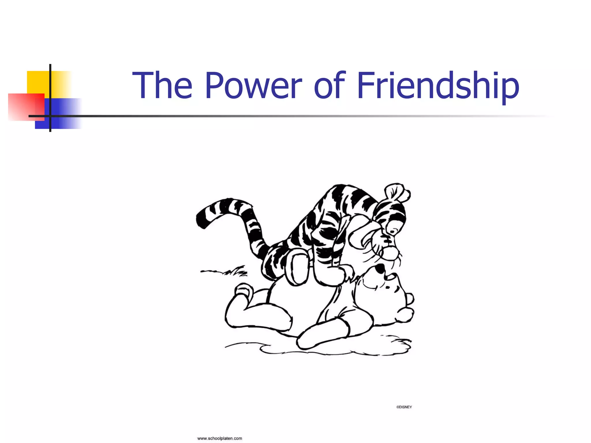 The Power of Friendship 