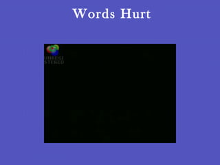 Words Hurt 