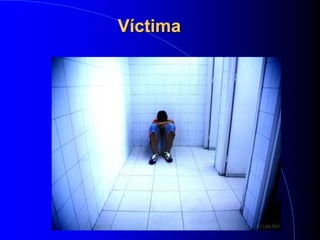 Víctima
 