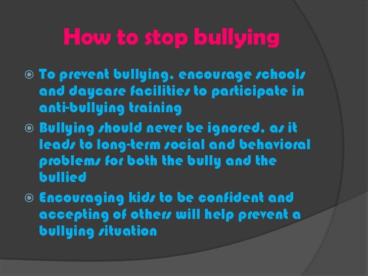 how can schools prevent bullying Bullying is wrong me personally have been bullied for 2 years in school now and is still going on at least i have friends who support me and keep me on the right track. how can schools prevent bullying Bullying is wrong me personally have been bullied for 2 years in school now and is still going on at least i have friends who support me and keep me on the right track.