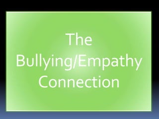 The Bullying/Empathy Connection 