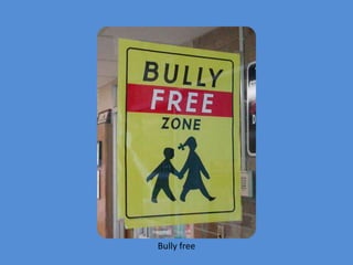 Bully free