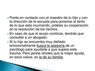 Como se comporta un agresor y la víctimaLos que  ejercen el bullying lo hacen para imponerse y tener bajo su dominio a otro por meses o años.El niño o varios niños (regularmente en grupo) tienen actitudes agresivas sin ningún motivo contra los demás.Son provocativosResuelven siempre los problemas mediante la agresiónNo son empáticos