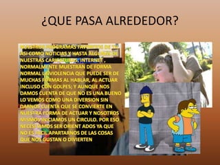 ¿QUE PASA ALREDEDOR?
 
