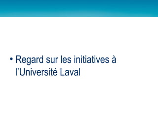 Regard sur les initiatives à l’Université Laval 