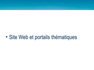 Site Web et portails thématiques 