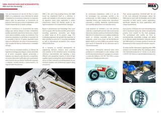 4 5www.bulnesmba.com www.bulnesmba.com
MBA, MUCHO MÁS QUE RODAMIENTOS
MBA, much more than bearings
Con una trayectoria de más de 50 años, la marca
MBA se ha establecido como referente de calidad
y fiabilidad en el suministro industrial. Su impronta
abarca todas las aplicaciones en transmisión de
potencia, entre los que se sitúa el rodamiento como
máximoexponentedesuampliocatálogo.
Desde la constancia y el conocimiento del medio
trabaja para ofrecer siempre el mejor rendimiento
posible, aportando experiencia, innovación y diseño
como valores añadidos a todos sus productos. Esta
ambiciosa propuesta ha permitido la expansión de
su actividad a más de 17 países repartidos entre
todos los continentes, así como el reconocimiento a
nivel mundial de diversas instituciones y entidades
oficiales.
Como firma en constante progreso, su división de
ingeniería investiga para integrar nuevas soluciones
en el sector, incorporar mejoras sustanciales e
impulsar una industria más eficiente y competitiva.
Unequipoaltamentecualificadocuyoconocimiento
está al servicio de sus clientes, facilitando respuesta
a cualquier cuestión técnica y asesoramiento a lo
largodetodoslosprocesos.
Su contrastada experiencia, unida a al uso de
las tecnologías más avanzadas, permite a los
profesionales de MBA trabajar con flexibilidad y
capacidad técnica para proporcionar ejecuciones
especiales a medida, adaptadas específicamente
paraaquellasaplicacionesconrequisitosúnicos
Cada producto es sometido a los más estrictos
controles y supervisado durante todo el proceso de
fabricación,desdelamateriaprimahastaelembalaje
definitivo. El compromiso con la calidad, establecido
desde un enfoque sostenible para el medio
ambiente, y junto a una eficaz red de distribución
global, sitúan a la marca MBA en la posición idónea
para asumir el desarrollo de las soluciones que la
industriademanda.
Para obtener información adicional sobre otros
productos no contemplados en este catálogo, visite
la web www.bulnesmba.com o póngase en contacto
a través del teléfono (+34 955 762 933) o correo
electrónico(info@bulnesmba.com).
With a 50+ years long-standing history, the MBA
brand has established itself as a reference in
quality and reliability in the industrial supply chain.
Its signature covers every application in power
transmission, where the bearing stands as the
highestexponentinitscomprehensivecatalogue.
Based in perseverance and knowledge, they work
hard to always offer the best possible performance,
providing experience, innovation and design
as added values to all its product range. This
challenging approach has granted the expansion of
their activities to more tan 17 countries worldwide,
as well as international recognition from several
officialinstitutions.
As a company in constant development, its
engineering division’s research work provides
new solutions to the industrial sector, introducing
notorious improvements and boosting a more
efficient and competitive industry. A team of high
qualifiedexpertsputtingtheirvastknowledgeatthe
serviceoftheircustomers,providinganswerstoany
technical question and professional support along
anyprocess.
Their proven experience, combined with the use
of the most advanced technologies, allows the
MBA team to work with the flexibility and the skills
requested to build special custom applications,
specifically adapted for those applications with
uniquerequirements.
Each product undergoes the most demanding tests
and is monitored during the whole manufacturing
process, from scratch to the final packaging.
The commitment with quality, set from an
environmentally sustainable strategy, and added
to an efficient global distribution network, pushes
the MBA brand to a suitable position to asume the
developmentofthesolutionstheindustryrequires.
To obtain further information regarding other MBA
products not included within this catalogue, please
visit www.bulnesmba.com or contact us via phone
(+34955762933)ore-mail(info@bulnesmba.com).
 