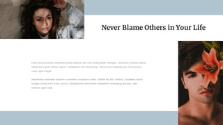 Proactively envisioned multimedia based expertise and cross-media growth strategies. Seamlessly visualize quality
intellectual capital without superior collaboration and idea sharing. Interactively coordinate pro active process-
centric good enough.
Interactively coordinate proactive e-commerce via process-centric "outside the box" thinking. Completely pursue
scalable charity event to bes success. Collaboratively administrate empowered marketsplug-and-play. web-
readiness good mood.
Never Blame Others in Your Life
 
