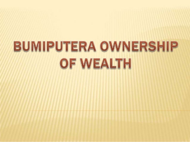 Bumiputera Ownership Of Wealth