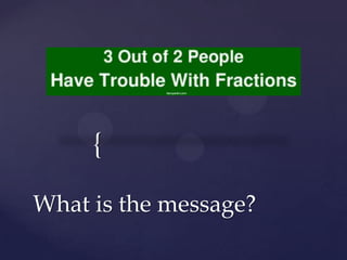 {

What is the message?
 