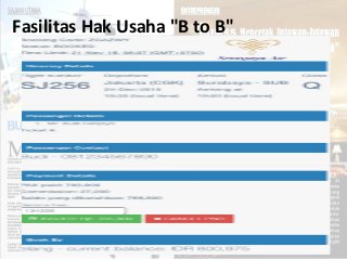 Fasilitas Hak Usaha "B to B"
 