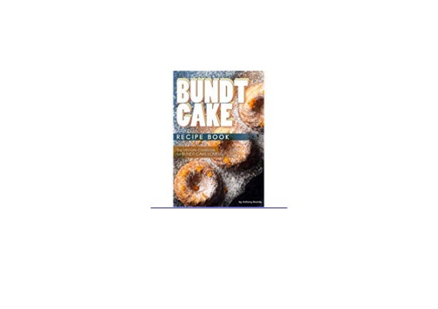 pdf-free-library-bundt-cake-recipe-book-the-ultimate-cookbook-for