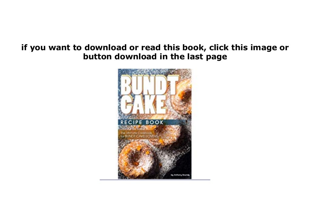 [PDF_FREE] LIBRARY Bundt Cake Recipe Book The Ultimate Cookbook for