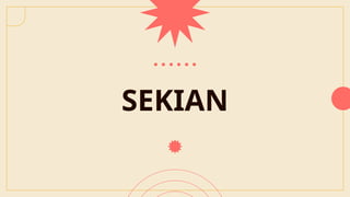 SEKIAN
 