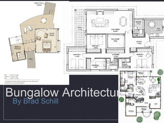 Bungalow Architecture  ,[object Object]