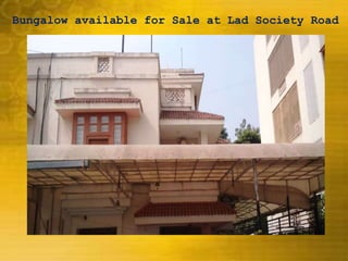 Bungalow available for Sale at VastrapurBungalow available for Sale at Lad Society Road
 