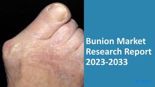 Bunion Market
Research Report
2023-2033
 