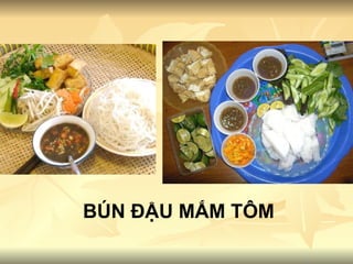BÚN ĐẬU MẮM TÔM 
