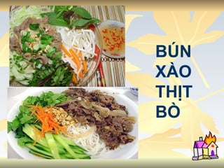 BÚN XÀO THỊT BÒ 
