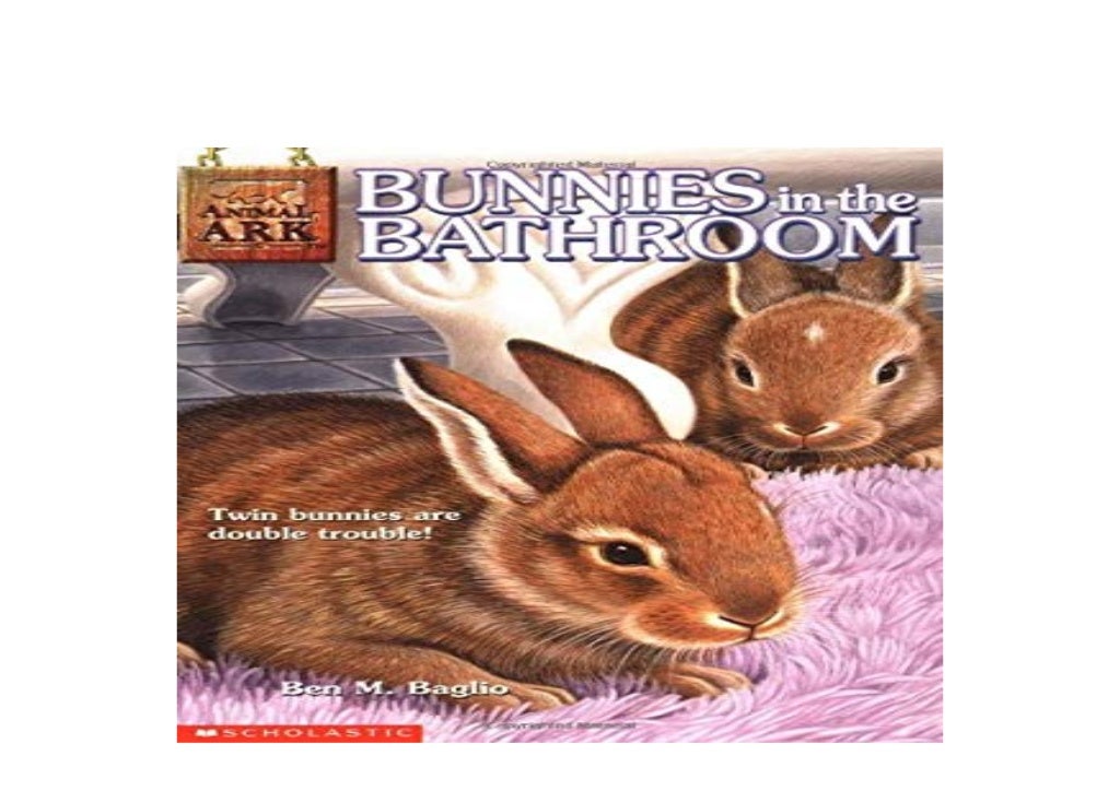 [P.D.F_book] library Bunnies in the Bathroom Animal Ark Series 'Ful…
