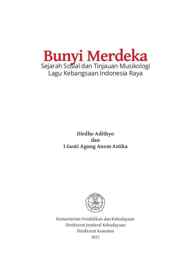 BUNYI MERDEKA : SEJARAH SOSIAL DAN TINJAUAN MUSIKOLOGI 