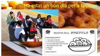 Ha estat un bon dia per a tothom
 