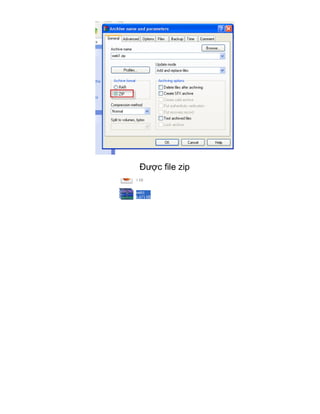 Được file zip
 