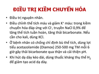 Tài liệu tham khảo
• Anthony S. Fauci… [et al.]. Chapter 48: Acidosis and
alkalosis, p.287-296, Harrison’s principles of I...