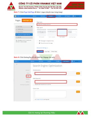 Bước 7: Click Page/Add Page để thêm 1 page (chuyên mục trong trang)
Bước 8: Click Setting/Seo để cấu hình Seo Onpage cho web.
 