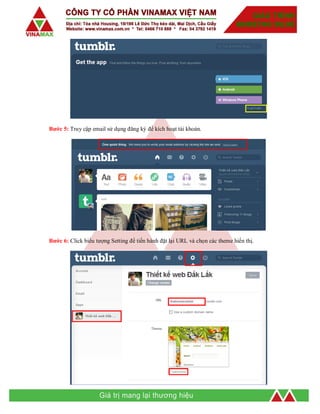Bước 5: Truy cập email sử dụng đăng ký để kích hoạt tài khoản.
Bước 6: Click biểu tượng Setting để tiến hành đặt lại URL và chọn các theme hiển thị.
 