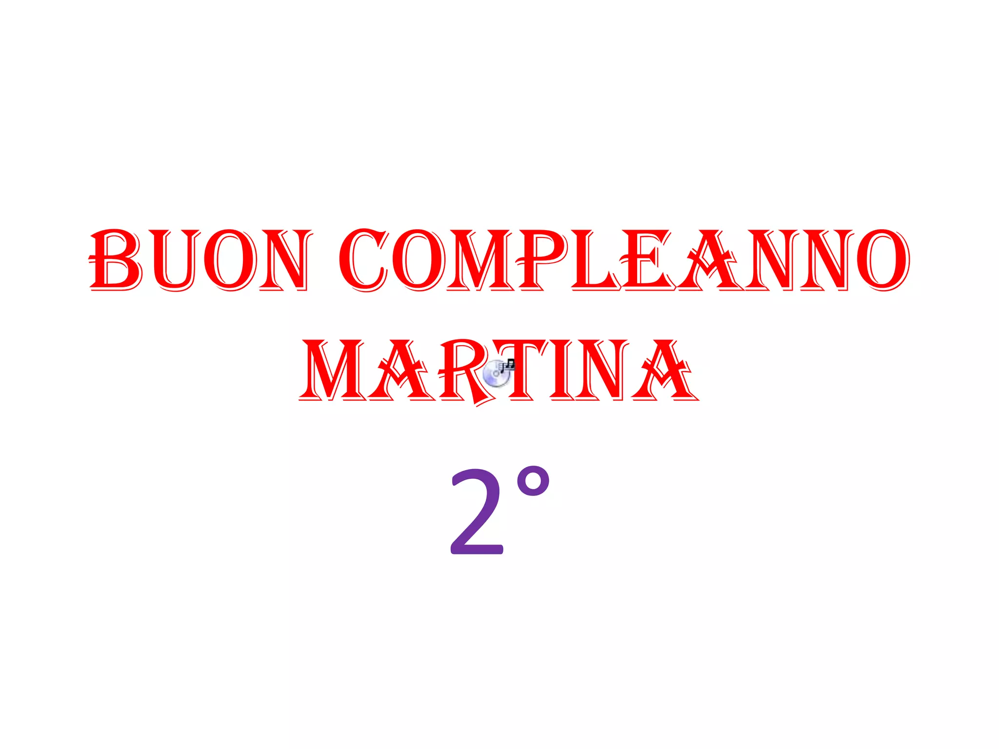 tanti auguri di buon compleanno martina