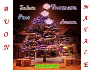 B                     N
                      A
U
                      T
O
                      A
N
                      L

    BY ALBIEMOTIONS   E
 