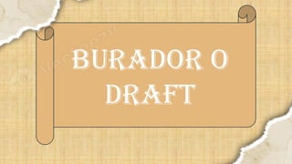 Burador Example Paggawa o Pagsulat ng Unang Burador o Draft | PPTX