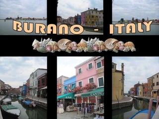 BURANO  -  ITALY 