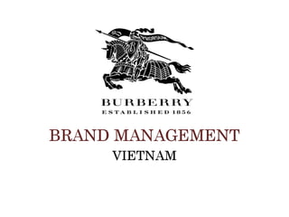 BRAND MANAGEMENT
VIETNAM
 