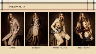 PERSONALITY
CLASSIC SOPHISTICATED PRESTIGIOUSTIMELESS
 