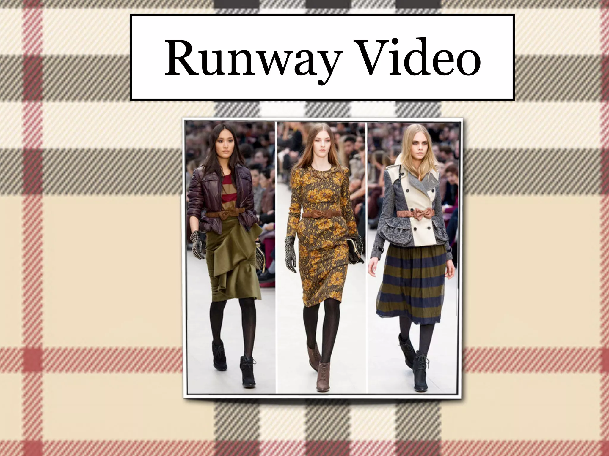 Runway Video
 